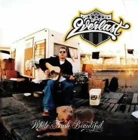 Обложка альбома Everlast «White Trash Beautiful» (2004)