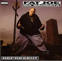 Обложка альбома Fat Joe Da Gangsta «Represent» (1993)