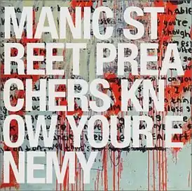 Обложка альбома Manic Street Preachers «Know Your Enemy» (2001)