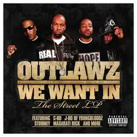 Обложка альбома Outlawz «We Want In: The Street LP» (2008)