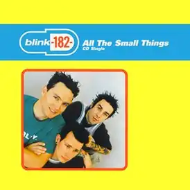 Обложка сингла Blink-182 «All the Small Things» ()