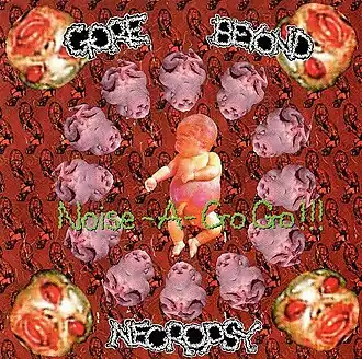Обложка альбома Gore Beyond Necropsy «Noise-A-Go Go!!!» (1998)