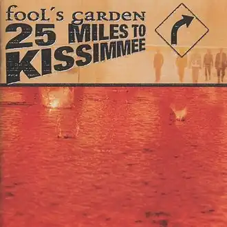 Обложка альбома Fool's Garden «25 Miles to Kissimmee» (2003)