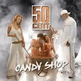 Обложка сингла 50 Cent при участии Olivia «Candy Shop» ()