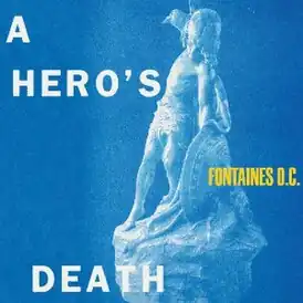 Обложка альбома Fontaines D.C. «A Hero’s Death» ()