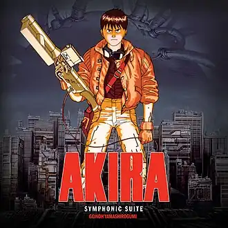 Обложка альбома Geinoh Yamashirogumi «Akira Symphonic SuiteAkira Symphonic Suite  (неопр.). Дата обращения: 24 декабря 2019. Архивировано 24 декабря 2019 года.» ()