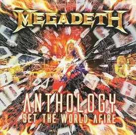 Обложка альбома Megadeth «Anthology: Set the World Afire» (2008)