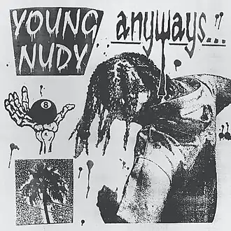 Обложка альбома Young Nudy «Anyways» (2020)