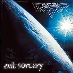 Обложка альбома Arida Vortex «Evil Sorcery» (2003)