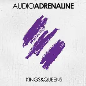 Обложка альбома Audio Adrenaline «Kings & Queens» ()