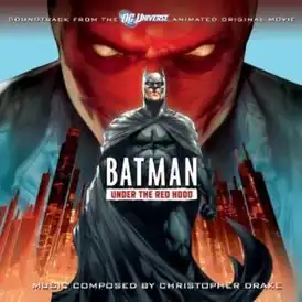 Обложка альбома Кристофер Дрейк «Batman: Under the Red Hood:Soundtrack from the DC Universe Animated Original MovieBatman: Under the Red Hood - Soundtrack to the Animated Original Movie  (неопр.). Дата обращения: 30 мая 2014. Архивировано 6 января 2015 года.» ()