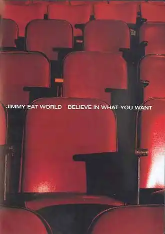 Обложка альбома Jimmy Eat World «Believe in What You Want» (2004)