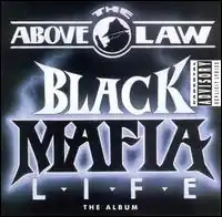 Обложка альбома Above the Law «Black Mafia Life» (1992)