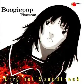 Обложка альбома различные исполнители «Boogiepop Phantom Original SoundtrackBoogiepop Phantom Original Soundtrack  (неопр.). Дата обращения: 4 августа 2019. Архивировано 4 августа 2019 года.Various — Boogiepop Phantom Original Soundtrack  (неопр.). Дата обращения: 4 августа 2019. Архивировано 11 сентября 2019 года.» ()