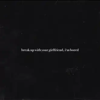 Обложка сингла Арианы Гранде «Break Up with Your Girlfriend, I’m Bored» (2019)