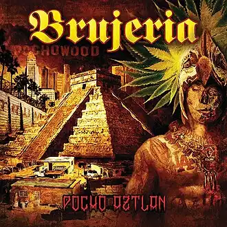 Обложка альбома Brujeria «Pocho Aztlan» (2016)