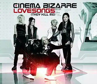 Обложка сингла Cinema Bizarre «Lovesongs (They Kill Me)» (2007)
