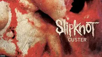 Обложка сингла Slipknot «Custer» (2014)