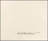 Обложка альбома Dead Can Dance «Dead Can Dance (1981–1998)» (2001)