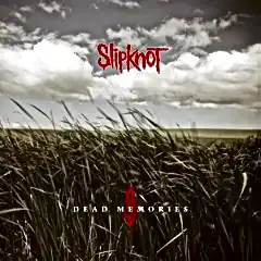 Обложка сингла Slipknot «Dead Memories» (2008)