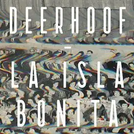 Обложка альбома Deerhoof «La Isla Bonita» ()