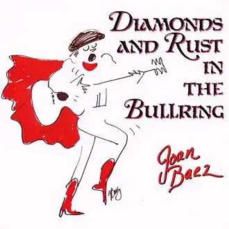 Обложка альбома Джоан Баэз «Diamonds & Rust in the Bullring» ()