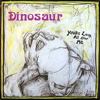Обложка альбома Dinosaur Jr. «You're Living All Over Me» (1987)