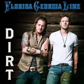 Обложка сингла Florida Georgia Line «Dirt» (2014)