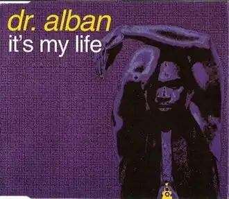 Обложка сингла Dr. Alban «It's My Life» (1992)