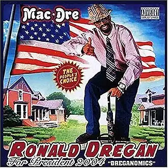 Обложка альбома Mac Dre «Ronald Dregan: Dreganomics» (2004)