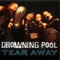 Обложка сингла группы Drowning Pool «Tear Away» (2002)