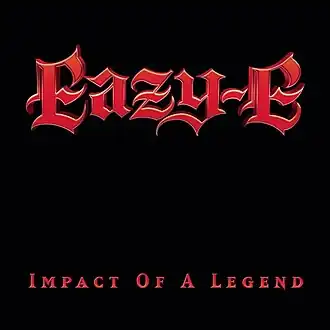 Обложка альбома Eazy-E «Impact of a Legend» (2002)