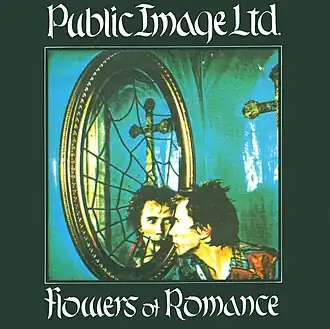 Обложка сингла Public Image Ltd «Flowers of Romance» (1981)