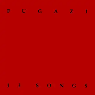Обложка альбома Fugazi «13 Songs» (1989)