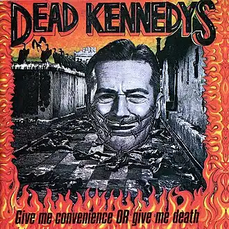 Обложка альбома Dead Kennedys «Give Me Convenience or Give Me Death» (1987)