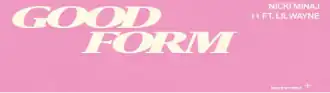 Обложка сингла Ники Минаж при участии Лил Уэйна «Good Form» (2018)