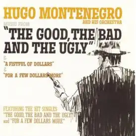 Обложка сингла Хьюго Монтенегро «The Good, the Bad and the Ugly» ()