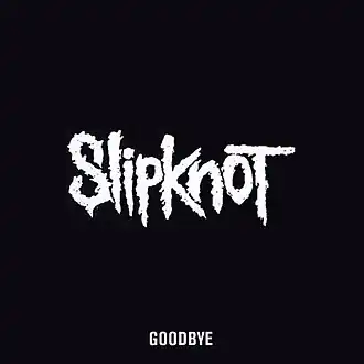 Обложка сингла Slipknot «Goodbye» (2016)