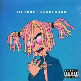 Обложка сингла Lil Pump «Gucci Gang» (2017)