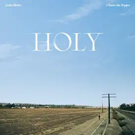 Обложка сингла Джастина Бибера и Chance The Rapper «Holy» ()