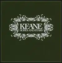 Обложка альбома Keane «Hopes and Fears» (2004)