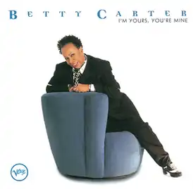 Обложка альбома Бетти Картер «I’m Yours, You’re Mine» (1997)