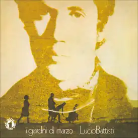 Обложка сингла Лучо Баттисти «I giardini di marzo» (1972)