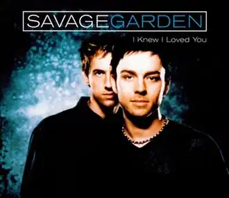 Обложка сингла Savage Garden «I Knew I Loved You» (1999)