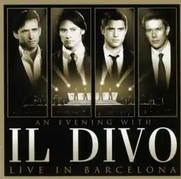 Обложка альбома Il Divo «An Evening with Il Divo: Live in Barcelona» (2009)