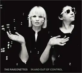 Обложка альбома The Raveonettes «In and Out of Control» (2009)