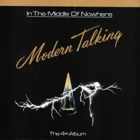 Обложка альбома Modern Talking «In The Middle Of Nowhere» (1986)