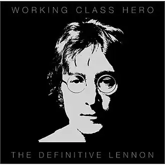 Обложка альбома Джона Леннона «Working Class Hero:The Definitive Lennon» (2005)