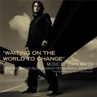 Обложка сингла Джона Мейера «Waiting on the World to Change» (2006)