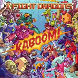 Обложка альбома I Fight Dragons «KABOOM!» (2011)